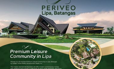 ONLY 50,000 to Reserve & upto 30 months Downpayment for Premium House and Lot Units @ Periveo Lesiure Estates Along Lipa-Ibaan Road Lipa City Batangas