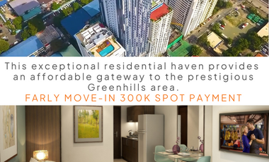 RENT TO OWN CONDO (STUDIO UNIT) FOR AS LOW AS 19K MONTHLY AT CHIMES GREENHILLS RESIDENCES