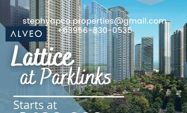 Preselling The Lattice at Parklinks Studio located at Parklinks Brgy, Pasig, Metro Manila C5 Road near Bridgetowne Robinsons Haraya Shangrila Residences Pasig Mandaluyong