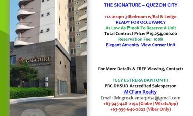 RFO 112.01sqm 3-BEDROOM w/BALCONY & LEDGE THE SIGNATURE QUEZON CITY ONLY 100K TO RESERVE FLEXIBLE PAYMENT