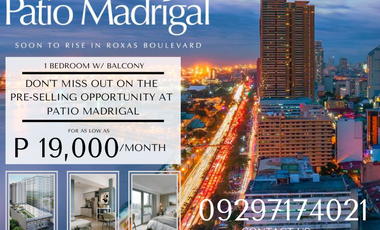 Condo for Sale -Reserve Your Exclusive Home on Roxas Boulevard - Patio Madrigal Condominium ( 1 Bed Room w/ Balcony Unit )