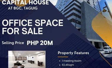 OFFICE SPACE FOR SALE W/ 1PARKING AT CAPITAL HOUSE BGC FOR Php 20M