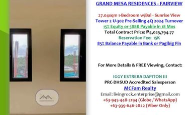 PAGIBIG or BANK FINANCING RESERVE PRE-SELLING 27.04sqm 1-BEDROOM w/BALCONY SUNRISE VIEW GRAND MESA RESIDENCES FAIRVIEW VERY NEAR LA MESA ECO PARK