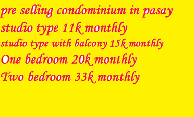 15k monthly pre selling condominium in pasay  pasay condo at pasay city near mall of asiataft avenue vitocruz lebertad