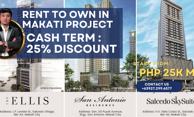 READY TO MOVE-IN CONDO (RENT TO OWN) IN MAKATI CITY FOR AS LOW AS 3.5% DP (SELECTED PROJECT)