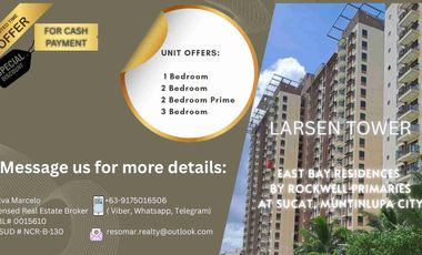 PRESELLING CONDO BY ROCKWELL: LARSEN Tower condominium in Sucat Muntinlupa