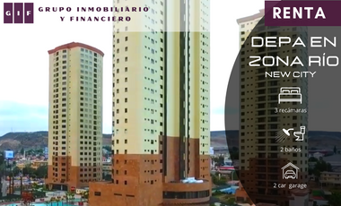 DEPARTAMENTO EN RENTA EN ZONA RÍO | NEW CITY | EQUIPADO | 3 REC.