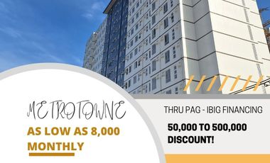 As low as 8,000 monthly DP. through Pag ibig financing. Metrotowne of Phinma properties near Southmall and Alabang