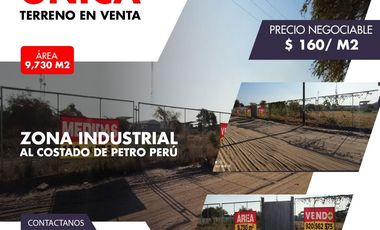VENDO TERRENO EN ZONA INDUSTRIAL  AL COSTADO DE PETROPERU