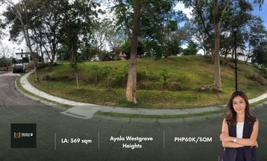 FOR SALE: 369 sqm Residential Lot in Ayala Westgrove Heights