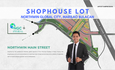 Shophouse Lot for Sale at Northwin Mainstreet in Northwin Global City, Marilao Bocaue Bulacan