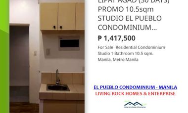 RESERVE THE LAST UNIT AVAILABLE READY FOR TURNOVER 10.5sqm STUDIO EL PUEBLO CONDOMINIUM MANILA IDEAL FOR RENTAL INVESTMENT EASY TO LEASE OUT WALKING DIST TO PUP MAIN CAMPUS