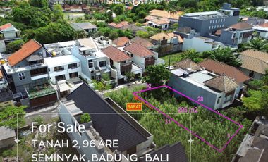 Dijual Tanah SHM 2,96 Are lokasi di Seminyak Bali.
