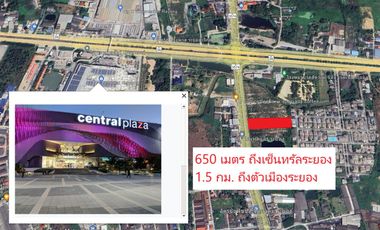 Land for sale in Muang Rayong, 6-lane road, 650 m to Central Rayong