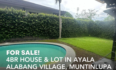 4BR House & Lot in Ayala Alabang Village, Muntinlupa
