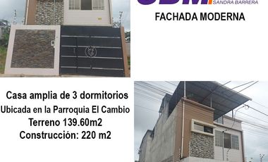 En La Parroquia El Cambio Se Vende Linda Casa Independiente Amplia de 3 Dormitorios