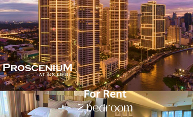 Fully Furnished 2 bedroom for rent in Proscenium Rockwell Makati