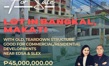 Corner Lot with Old Structure For Sale in Bangkal, Makati near EDSA and SLEX Good for Commercial or Residential Development