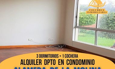 Alameda de La Molina - Alquiler de Departamento de 3 Dorm + 1 Cochera (en 2do.piso - Condominio)
