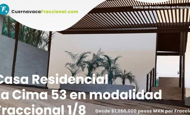 Casa Residencial Vacacional La Cima 53 en Modalidad Fraccional 1/8