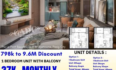 Pet Friendly Pre-Selling 1 Bedroom Condo with balcony for sale at The Le Pont Residences in Bridgetowne Pasig Near BGC, Medical City, St. Lukes and Ortigas CBD