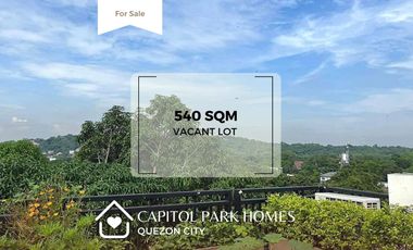 DYU - FOR SALE: 540 sqm Vacant lot in Capitol Park Homes, Quezon City