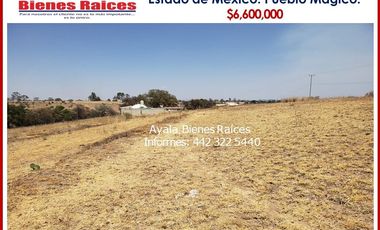 TERRENO EN VENTA. ESTADO DE MEXICO ACULCO. $6,600,000   12,000 M2 PUEBLO MÁGICO