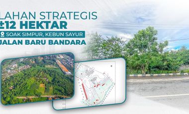 Tanah Dijual ±120.000 m2 di Kota Palembang Dekat Bandara Sultan Mahmud Badaruddin II