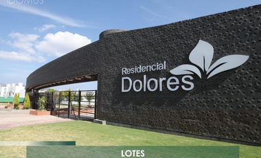 SE VENDEN LOTES EN DOLORES RESIDENCIALES
