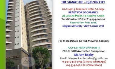 WELL-SECURED CONDOMINIUM READY FOR OCCUPANCY 112.01sqm 3-BEDROOM THE SIGNATURE-QUEZON CITY