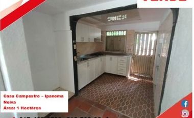 SE VENDE CASA CAMPESTRE - ORIENTE - IPANEMA - NEIVA (HUILA)