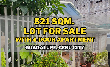 521 sqm Lot For Sale with 4-Door Apartment in Guadalupe, Cebu City (Income Generating)