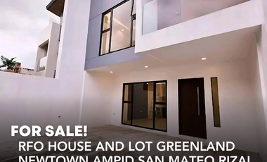 Ready For Occupancy House & Lot Greenland Newtown Ampid San Mateo Rizal