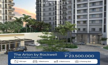 Brand New Condominium for Sale in Quezon City, 3BR 3 Bedroom Condo Unit in The Arton by Rockwell