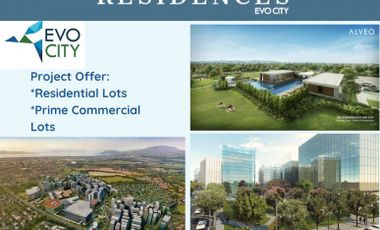 For Sale Pre Selling High End Prime Residential Lot in Cavite Evo City by Ayala at Kawit Cavite near Solaire, Mall of Asia, Marina Bay, NAIA, Sangley Airport, Cavitex