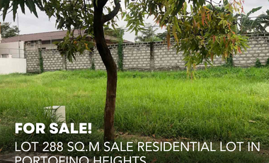 LOT 288 SQ.M SALE RESIDENTIAL LOT IN PORTOFINO HEIGHTS