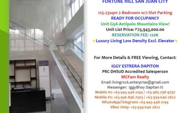 EMBRACE LUXURY LIVING! RESERVE G5A 125.23sqm 2-BEDROOM w/PARKING & ELEVATOR FORTUNE HILL SAN JUAN CITY ANTIPOLO MOUNTAINS VIEW