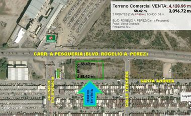 Terreno Venta Blvd. Rogelio A. Perez Santa Engracia Pesqueria 2 FRENTES Uso Mixto