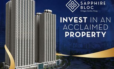 Pre-selling Studio, 1BR, 1BR Exec. at The SAPPHIRE BLOC  - East & South Tower