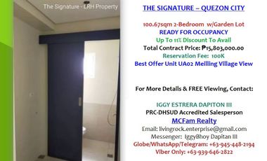 Ready For Occupancy 100.67sqm 2-Bedroom w/Garden Lot The Signature Quezon City Only 100K To Reserve Unit UA02 Facing Meiling Village – Relaxing View